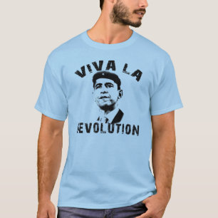 Viva Larevolution! Obama revolution T Shirt