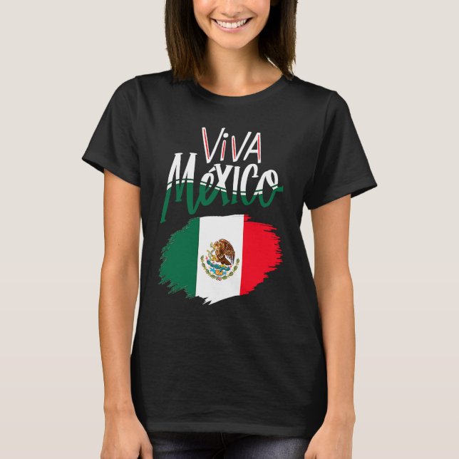 Viva Mexica 16th September Independence Day Mexica T Shirt (Framsida)