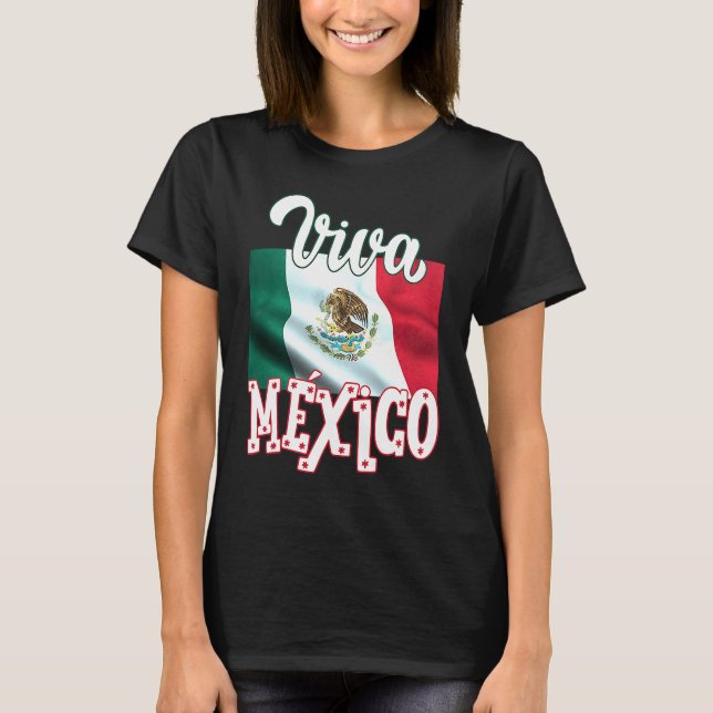 Viva Mexica 16th September Independence Day Mexica T Shirt (Framsida)