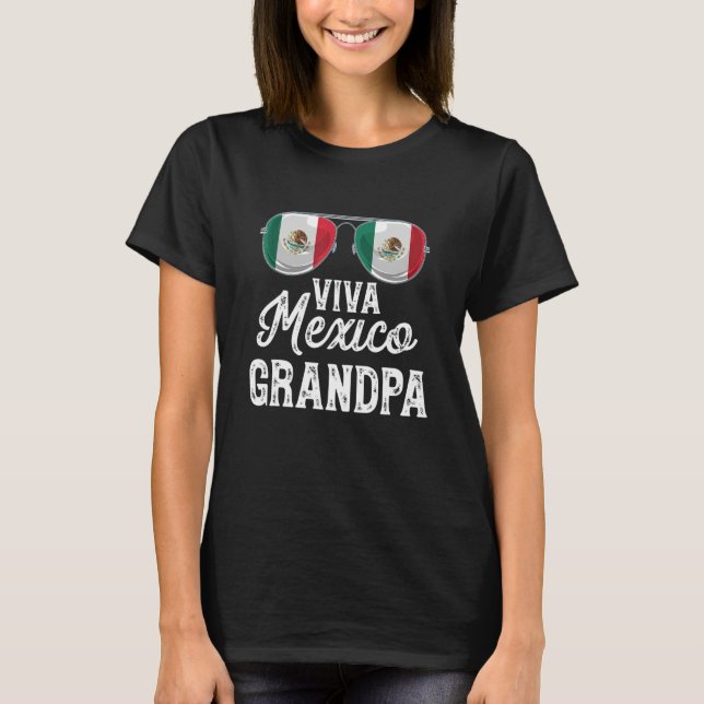 Viva Mexico Grandpa Sunglasses Mexican Flag Pride T Shirt (Framsida)