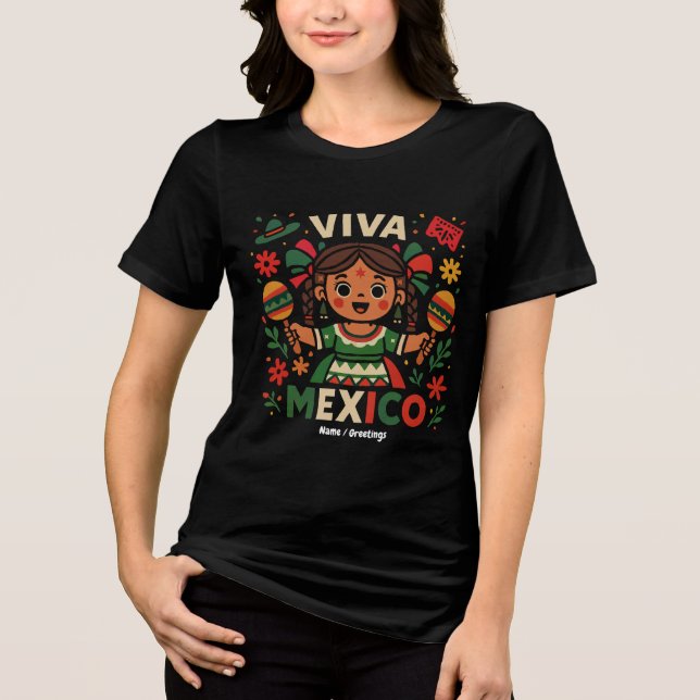 Viva Mexico Mexican Girl Independence day Women T Shirt (Framsida)