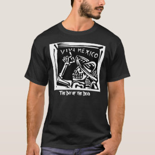 Viva Mexico Mexico "day of the dead ", T-shirt