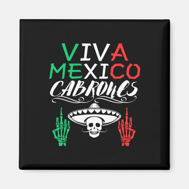 Viva Mexiko Cabrones Independence day Mexican Flag Magnet (Framsidan)