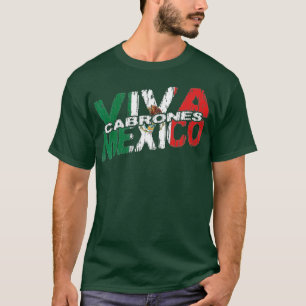 Viva Mexiko Cabrones Mexican Independence Mexican T Shirt