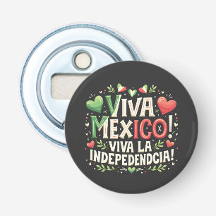 Viva Mexiko Mexikanska independence day Flasköppnare