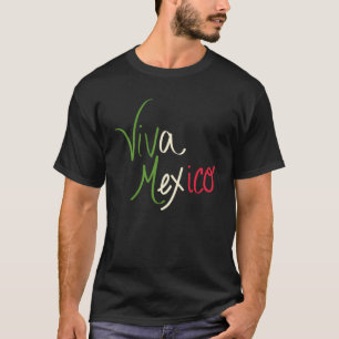 Viva Mexiko T Shirt
