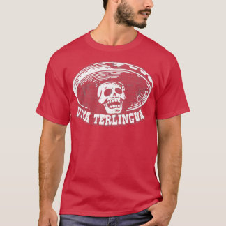 Viva Terlingua T Shirt