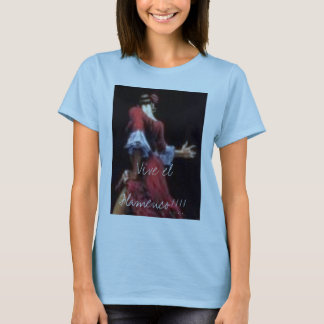 Vive el flamenco!!!! tee shirt