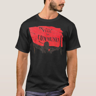 Vive La Commune Paris Commune Historical T Shirt