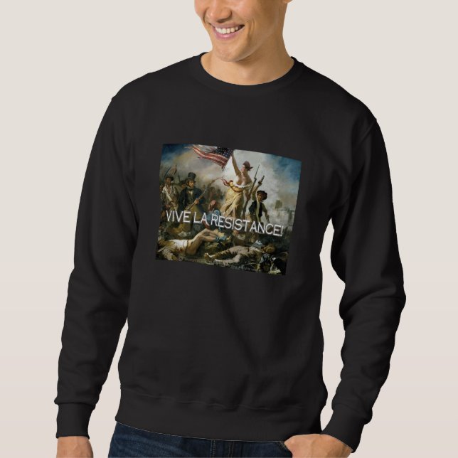 Vive lamotstånd! sweatshirt (Framsida)