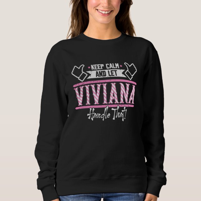 Viviana Keep Calm and let Viviana Handle that T Shirt (Framsida)