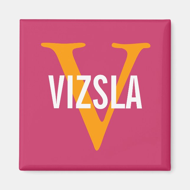 Vizsla Breed Monogram Design Magnet (Framsidan)