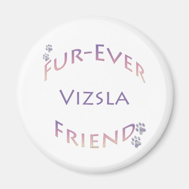 Vizsla Furever Friend Magnet (Framsidan)