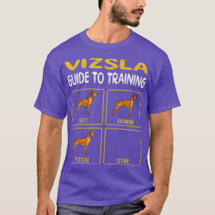 Vizsla Guide to Training Hund Obedience T Shirt