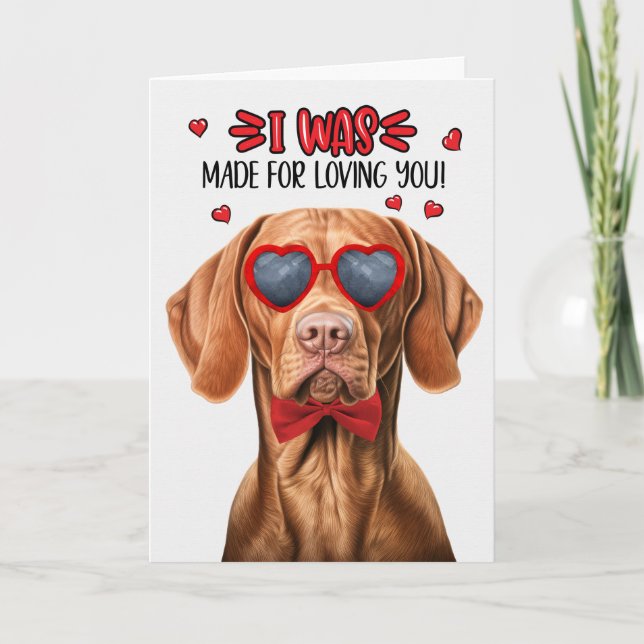 Vizsla Hund Made for Loving You Valentine Helgkort (Framsida)