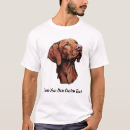 Vizsla Hund Skapa Din Egen Anpassad Text  T Shirt