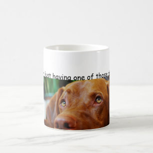 Vizsla - I-förmiddag som har precis en av de daga Kaffemugg