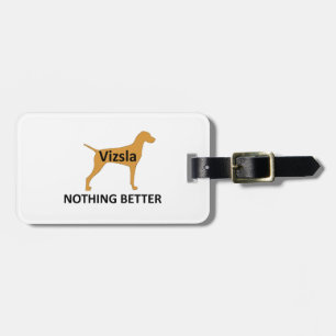 Vizsla känd silofärg ingenting som är bättre bagagebricka