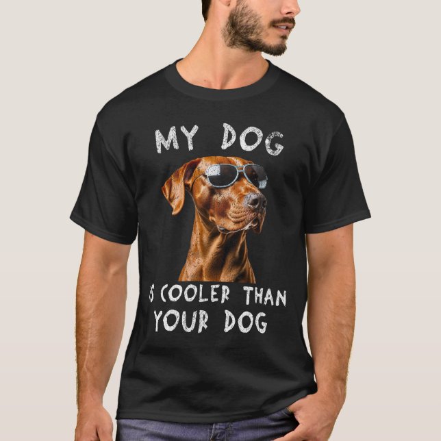 Vizsla Min Hund är färglös än din Hund är lustig T Shirt (Framsida)
