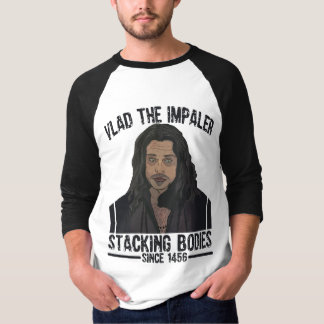 Vlad the Impaler - Stacking Bodies sedan 1456 T Shirt