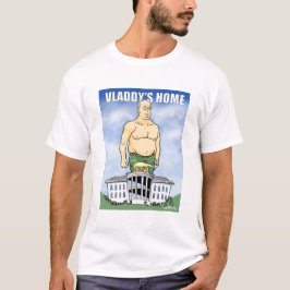 Vladdy's Home T Shirt