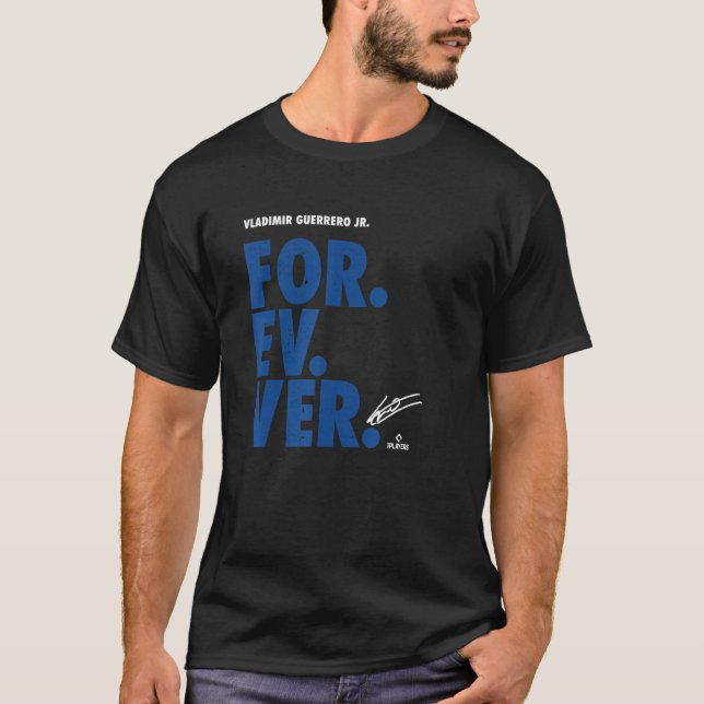 Vladimir Guerrero Jr. Forever Baseball Vladimir Gu T Shirt (Framsida)