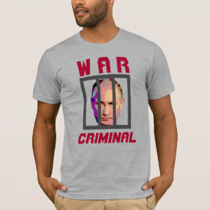 Vladimir Putin Krig Criminal Behind Pub T Shirt