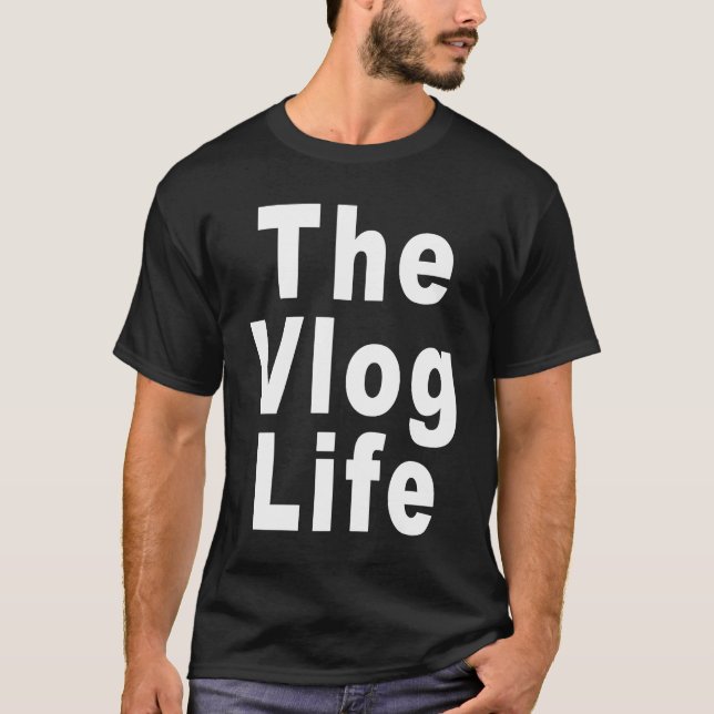 Vlog Life for Vloggers and Vlogging T Shirt (Framsida)