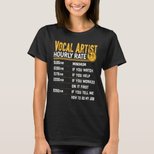 Vocal Artist Timly Rate Vocalist Musician Singe T Shirt