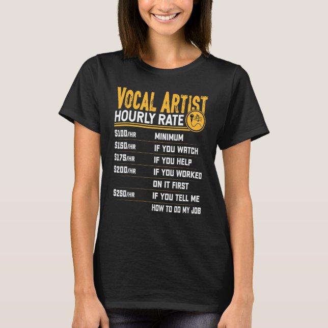 Vocal Artist Timly Rate Vocalist Musician Singe T Shirt (Framsida)