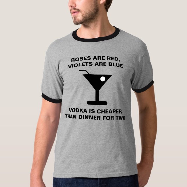 VODKA ÄR CHEAPER ÄN DINNER FÖR TVÅ T-SHIRT (Framsida)