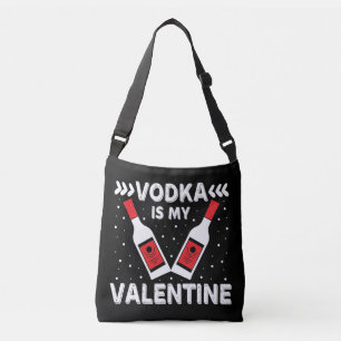 Vodka är min Valentine Axelväska