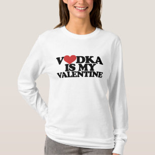 Vodka är min Valentine Tee