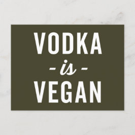 Vodka Is Vegan Funny Quote Vykort