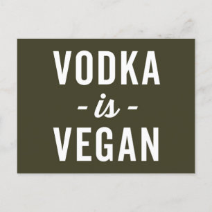 Vodka Is Vegan Funny Quote Vykort