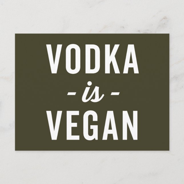Vodka Is Vegan Funny Quote Vykort (Framsida)