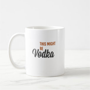 Vodka? Kaffemugg