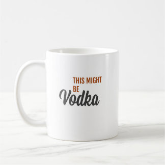 Vodka? Kaffemugg