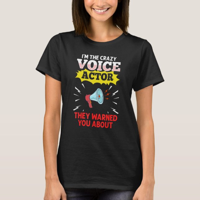 Voice Actor Voice over Actress Acting Talent Voice T Shirt (Framsida)