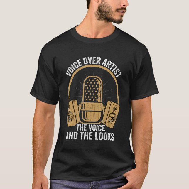 Voice And The Looks  Voice Actor Artist Graphic T Shirt (Framsida)