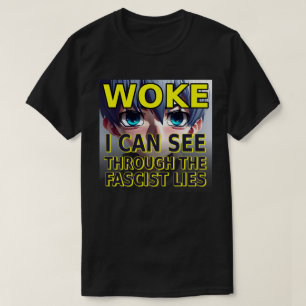 Voke jag kan se genom fascismens Liggra T Shirt