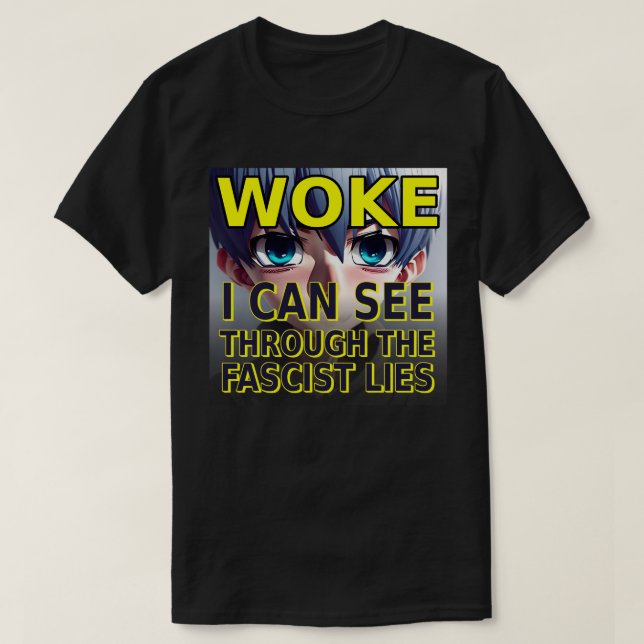 Voke jag kan se genom fascismens Liggra T Shirt (Design framsida)