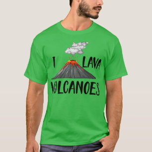Volcano I lava-vulkaner T Shirt