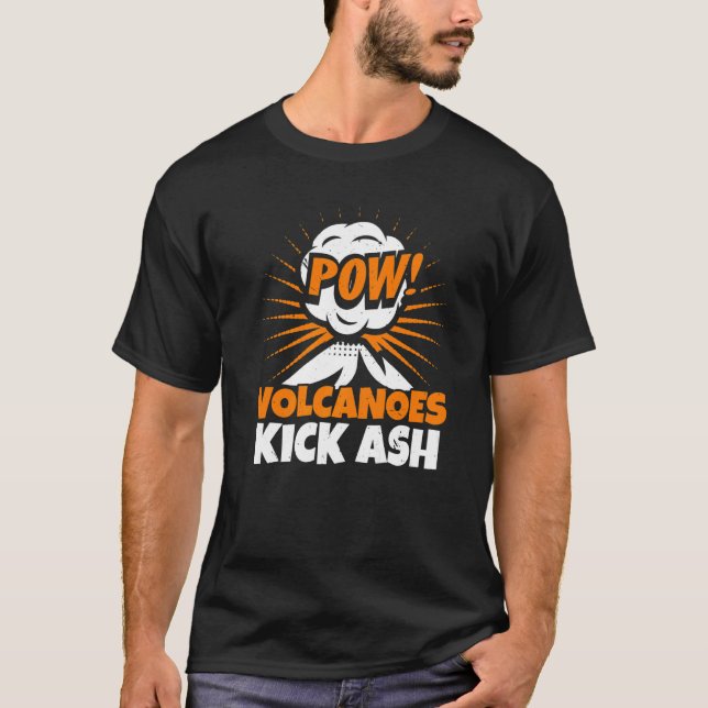 Volcanoes Kick Ash Geology Volocanology Volcano T Shirt (Framsida)