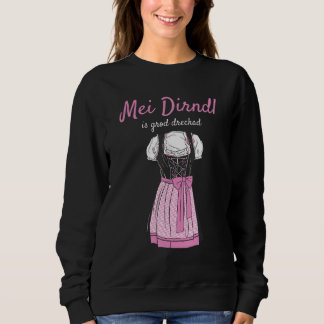Volksfest Blouse Mei Dirndl Is Grod Dreckad Replac T Shirt