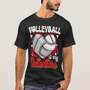 Volleyball är min Alla hjärtans hjärtans dag T Shirt