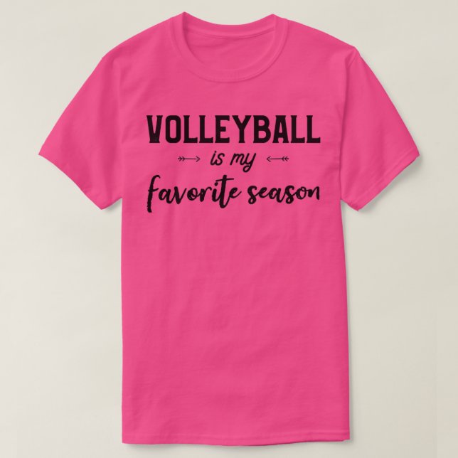 Volleyball är min favoritsäsong. t shirt (Design framsida)