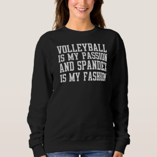 Volleyball är min passion och Spandex är min Mode T Shirt