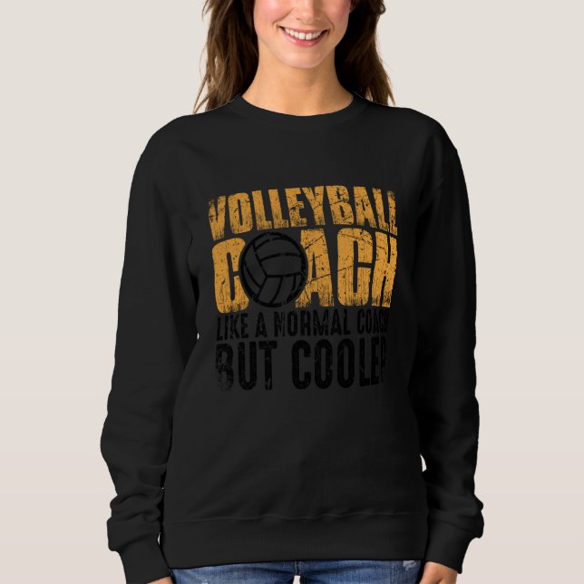 Volleyball Coach Like A Normal Coach But Cooler  1 T Shirt (Framsida)