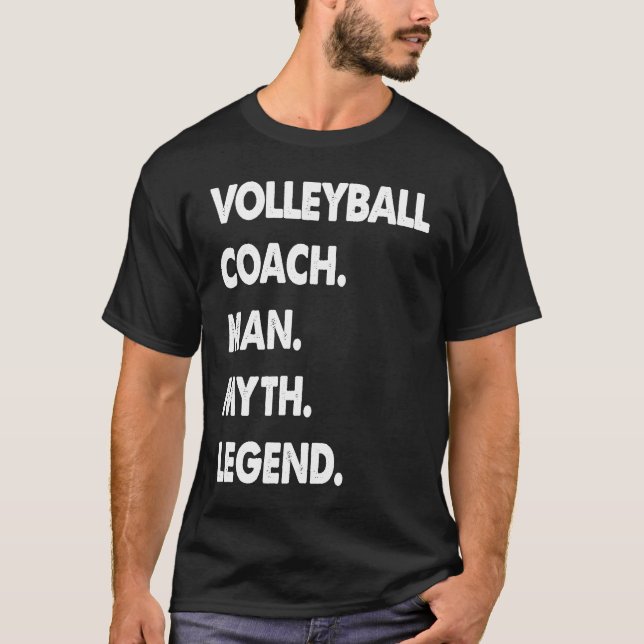 Volleyball Coach Man Myth Legend T Shirt (Framsida)